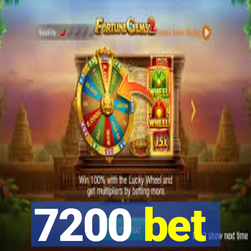 7200 bet